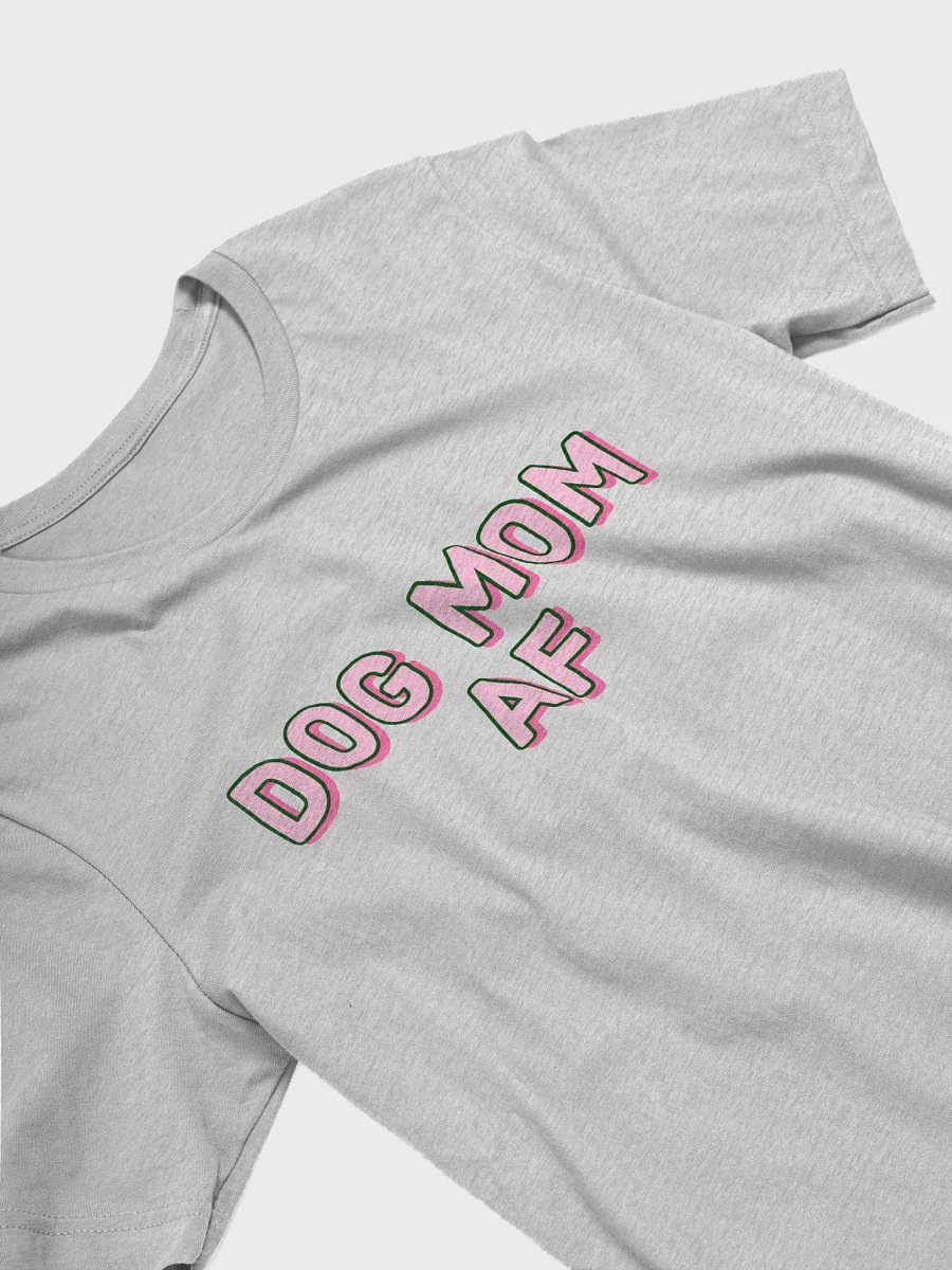 Dog Mom AF product image (1)