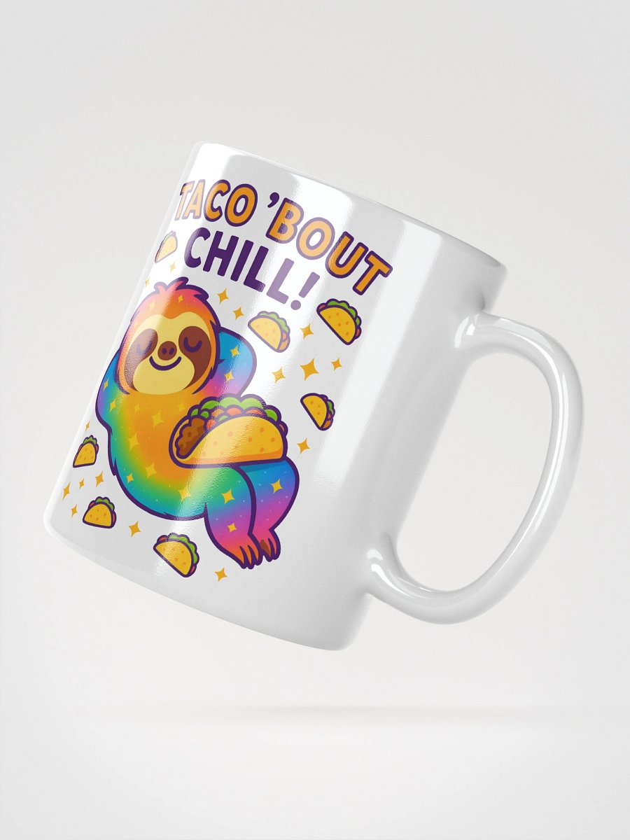Taco ’Bout Chill Mug – Funny Rainbow Sloth Coffee Cup for Taco Fans & Nap Enthusiasts product image (2)