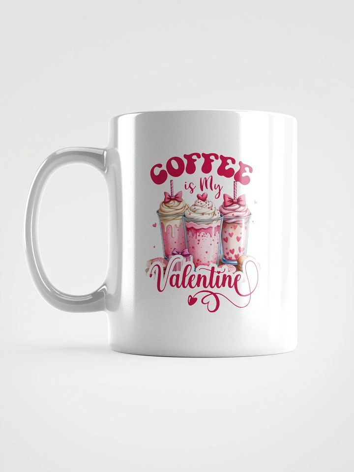 Coffee is My Valentine Mug product image (2)