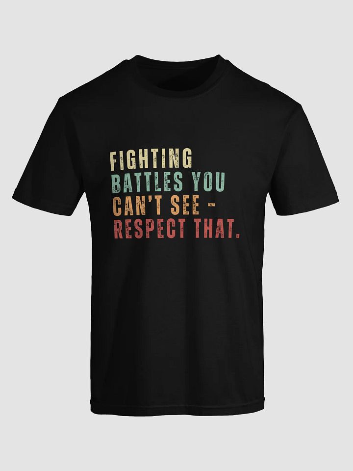 Invisible Battles Respect Tee product image (1)