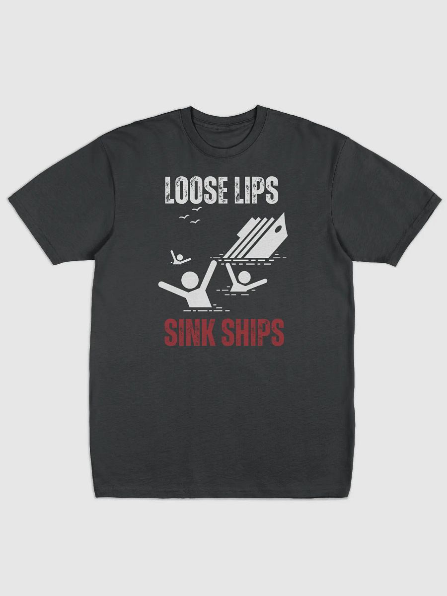Loose Lips Sink Ships Tee product image (1)