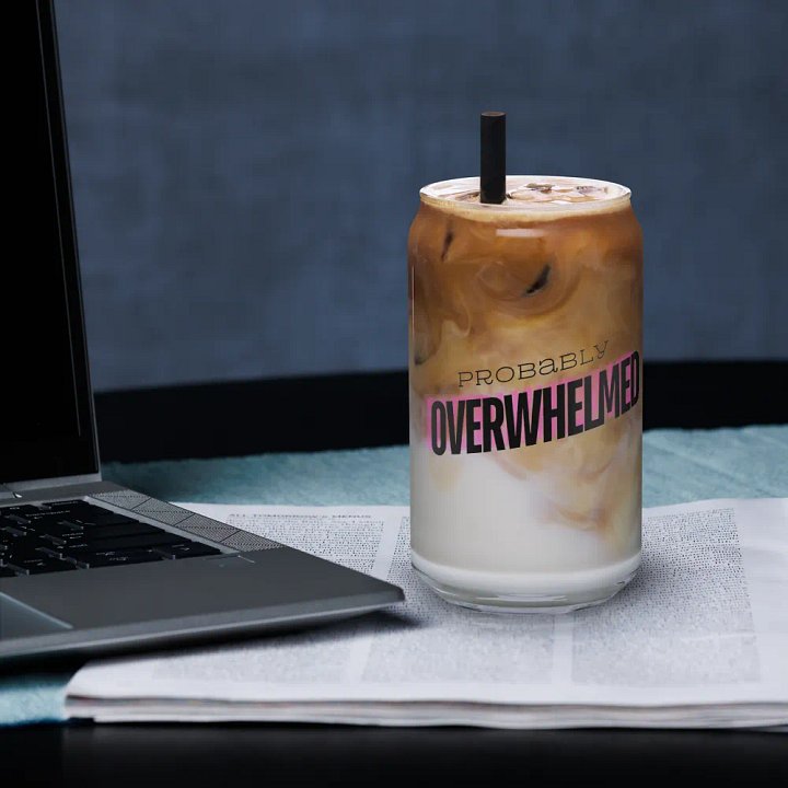 Probably Overwhelmed Can Glass product image (2)