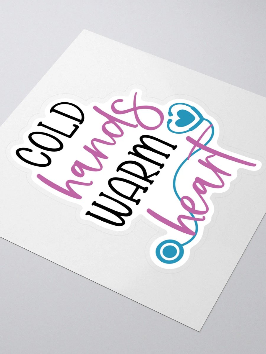 Cold Hands, Warm Heart Sticker product image (8)