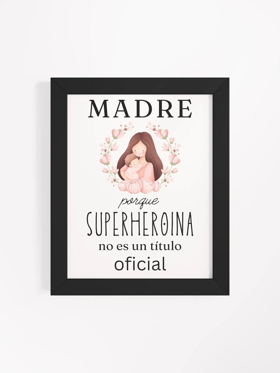 Mothers day Design Madre Porque Superheroina no es un titulo oficial wallart product image (4)