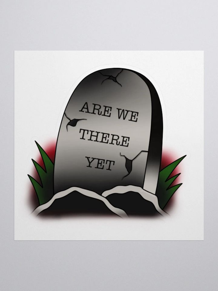 Are We There Yet Sticker product image (2)