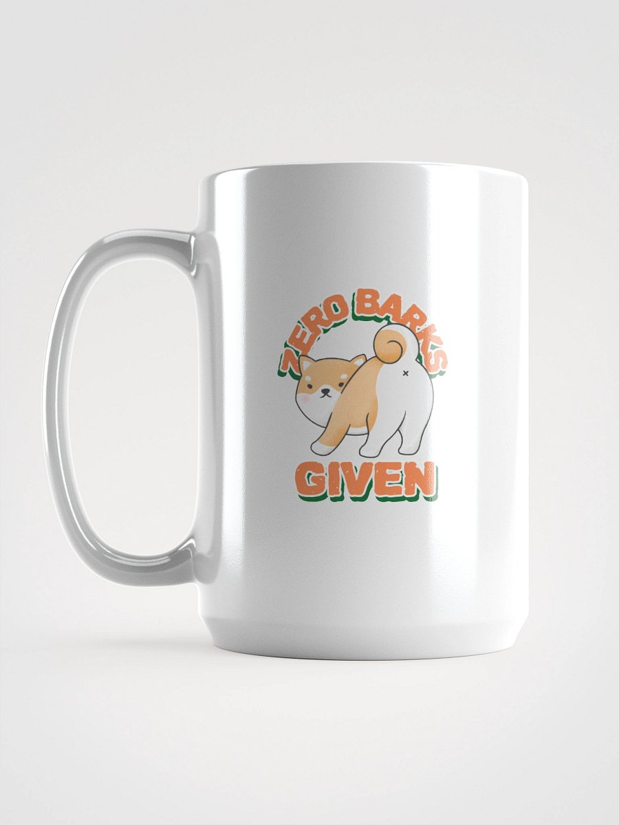 Zero Barks Given Mug product image (6)