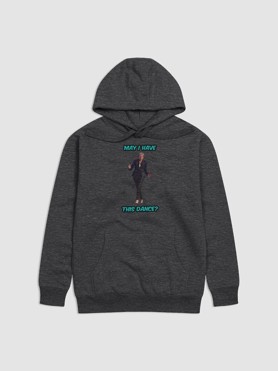 May I Have This Dance? Hoodie product image (1)