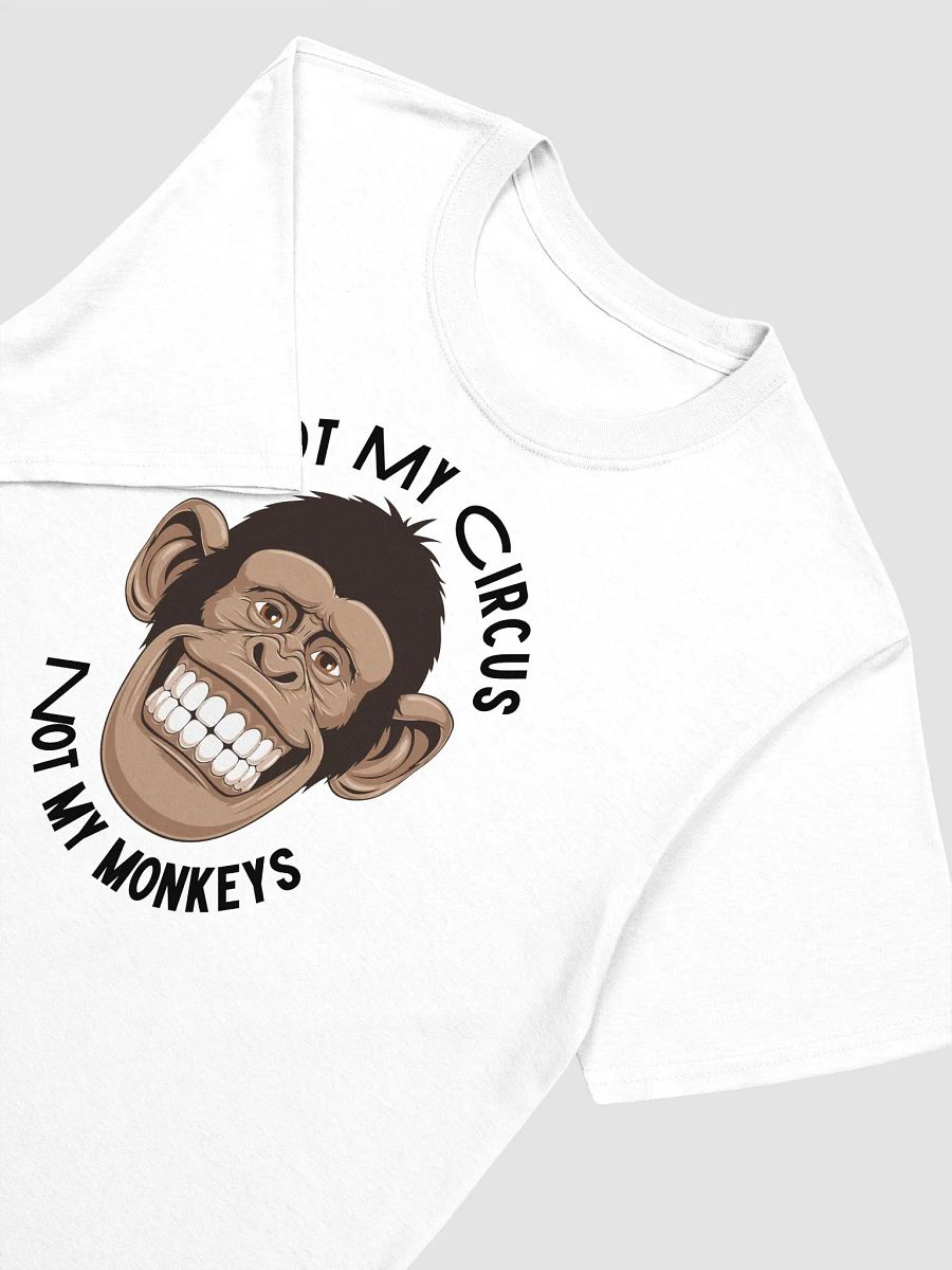 Not My Circus Unisex T-Shirt product image (33)