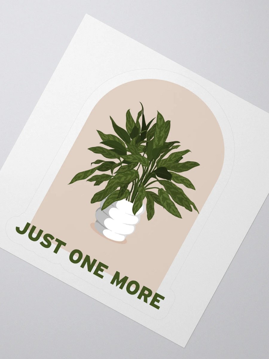 Just One More Plant Sticker product image (4)