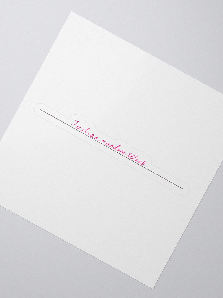 Just.an.random.Weeb Sticker product image (2)