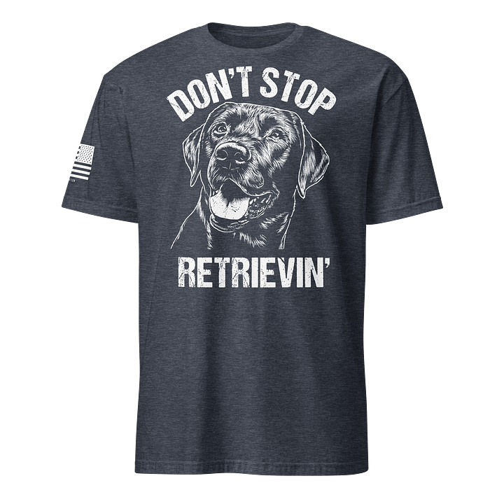 Don't Stop Retrievin' Black Lab product image (16)