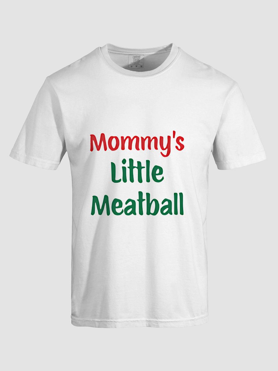 Mommy's Little Meatball T-Shirt product image (6)