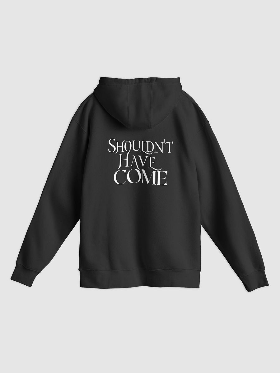 “Shouldn’t Have Come” Character Hoodie – Cozy Paranormal Chaos Edition product image (4)
