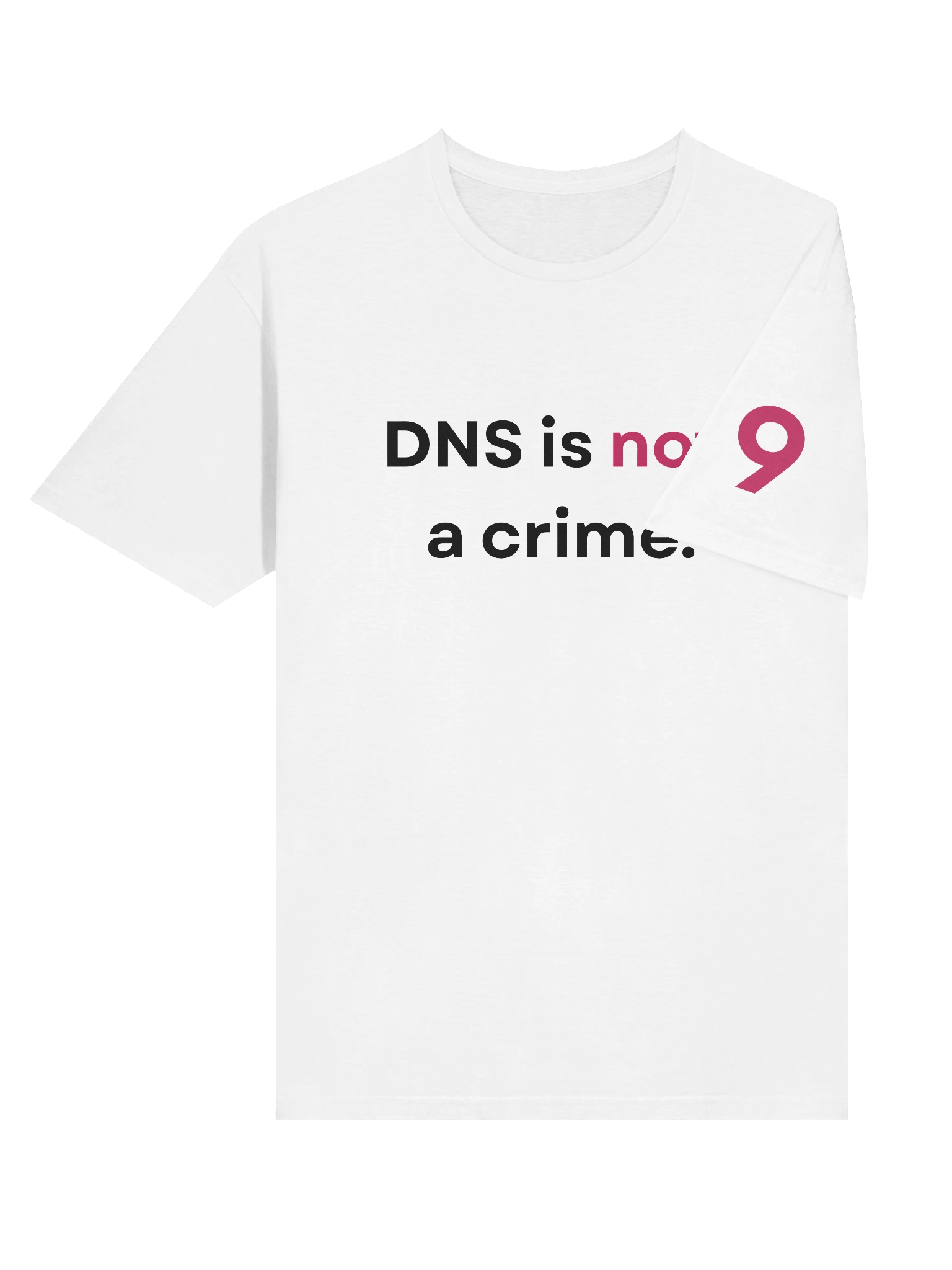 "DNS is not a crime." T-Shirt product image (12)