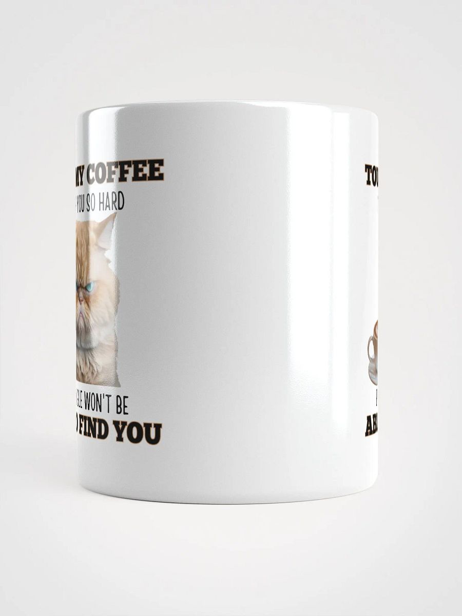 "Touch My Coffee" Attitude Mug – A Warning, Not a Suggestion product image (5)
