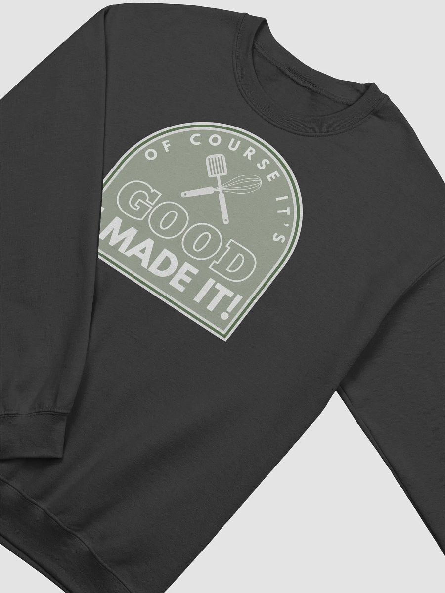 OF COURSE ITS GOOD - CREWNECK product image (3)
