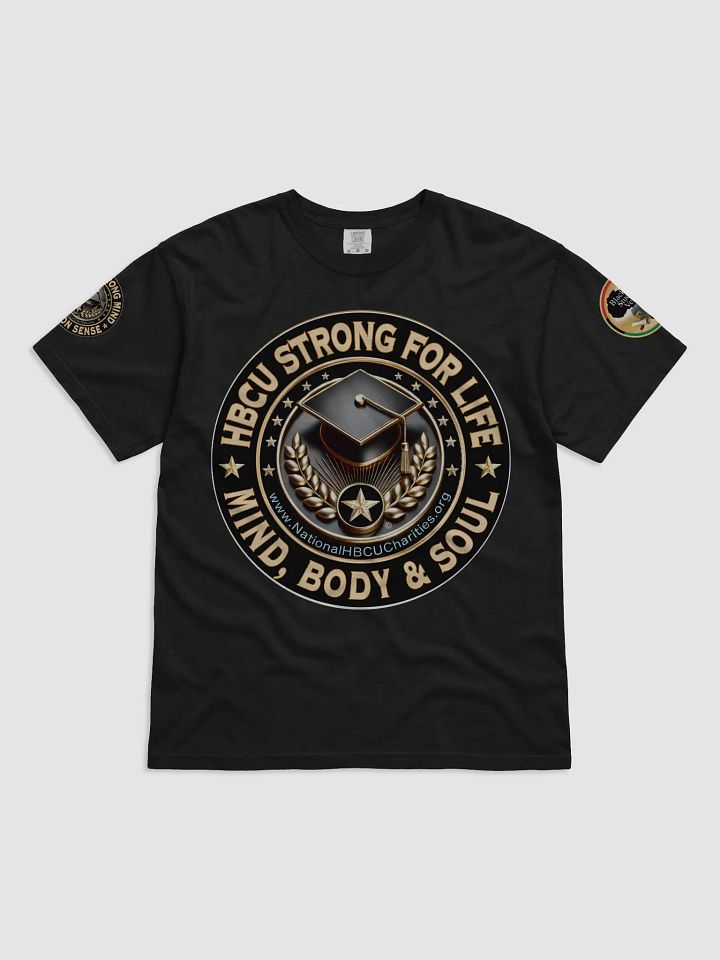 HBCU STRONG for LIFE, MIND, BODY & SOUL T-Shirt product image (2)