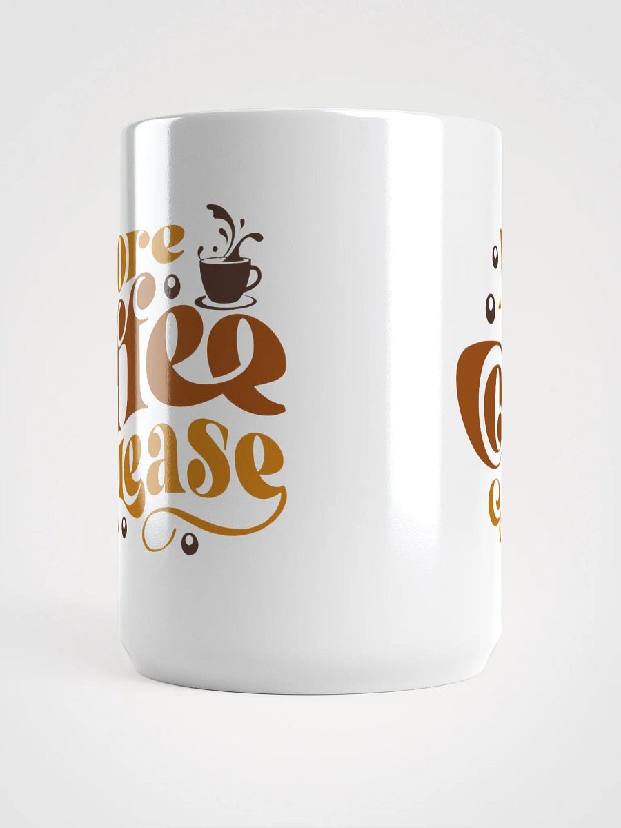 More Coffee Please-Mug product image (5)