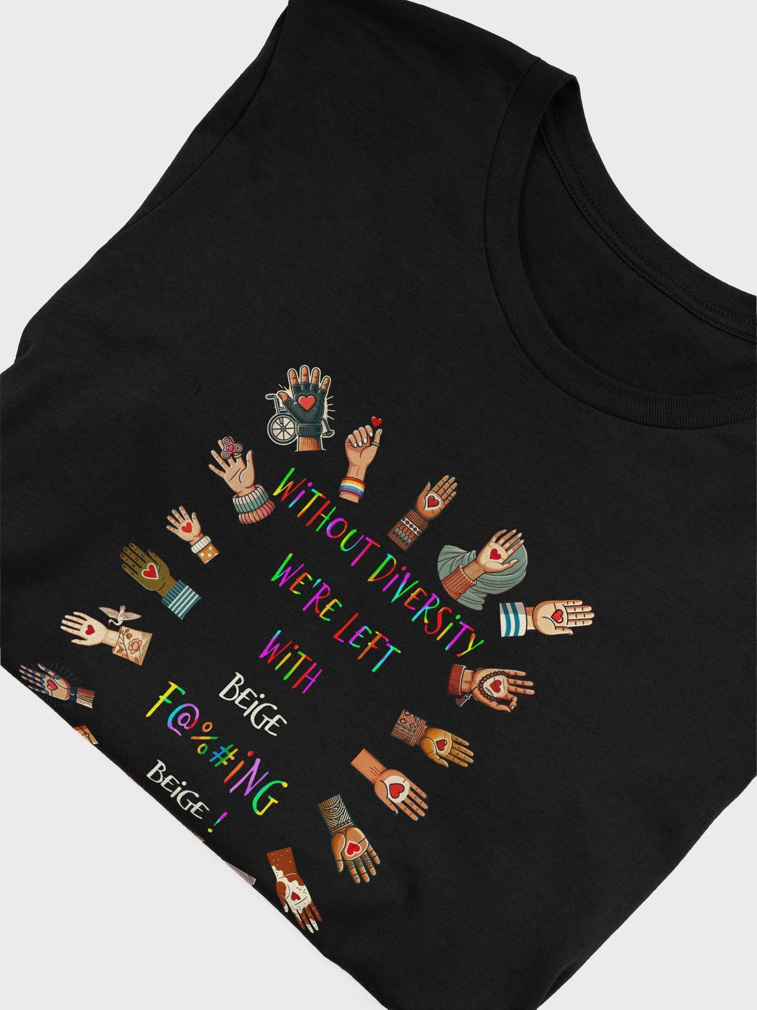 Without Diversity We're Left With Beige F@%#ing Beige Tee product image (5)