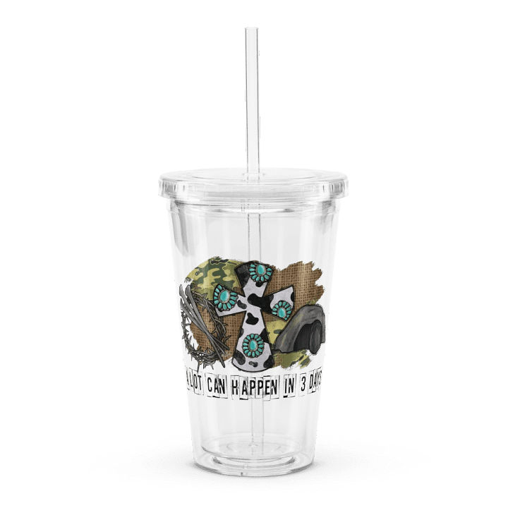 A Lot Can Happen in 3 Days - Double Wall Clear Plastic Tumbler product image (1)