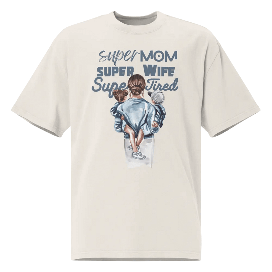 Super mum, super wife, super tired T-shirt product image (2)