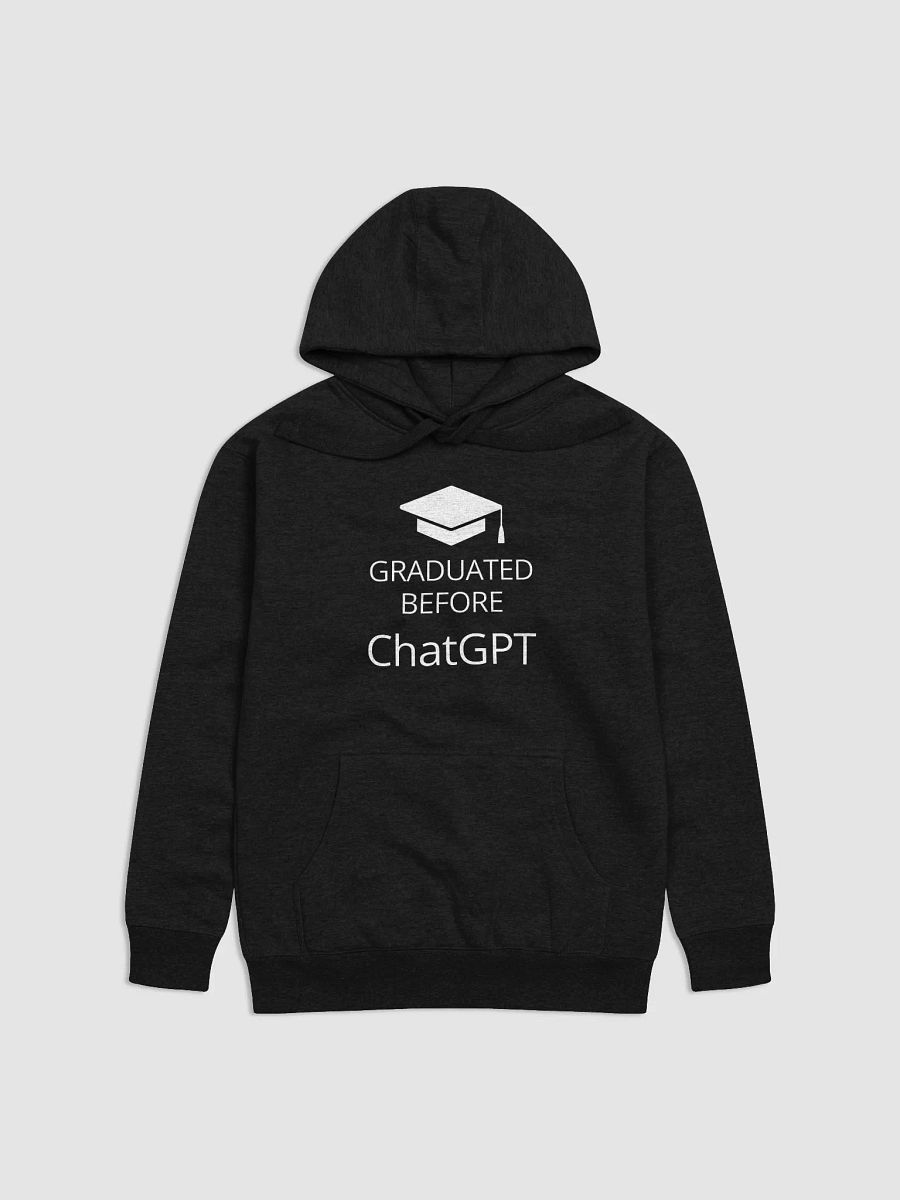 AI Hoodie: Graduated Before ChatGPT – Pre-AI Alumni Flex product image (1)