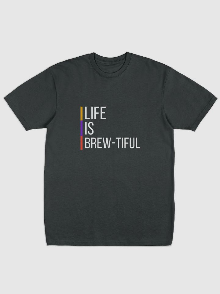 Life is Brew-Tiful product image (1)
