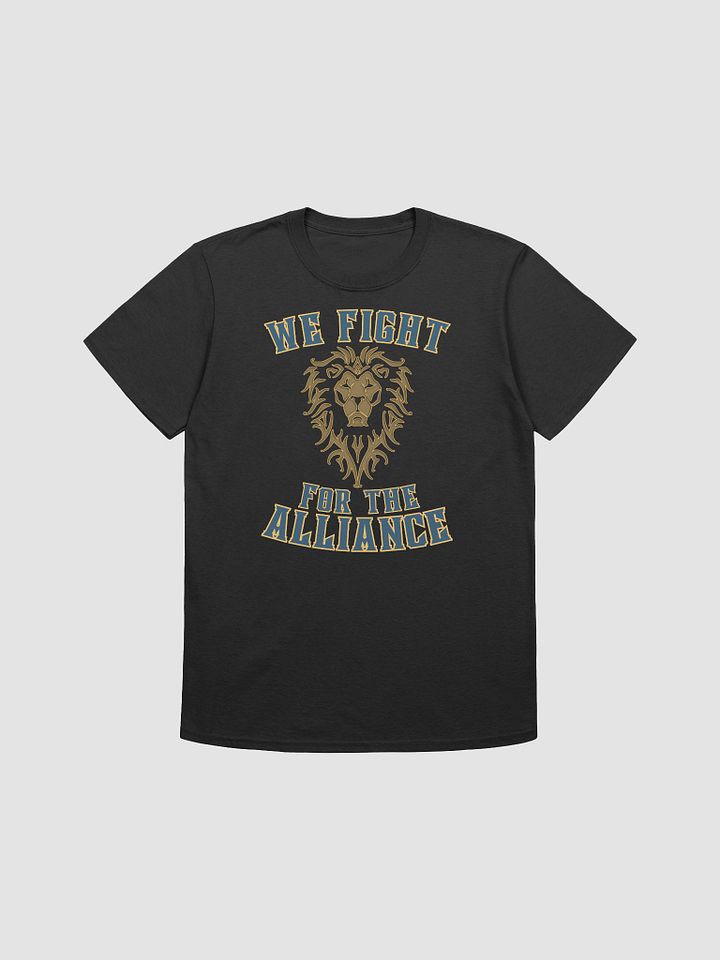 We Fight For The Alliance Shirt product image (1)
