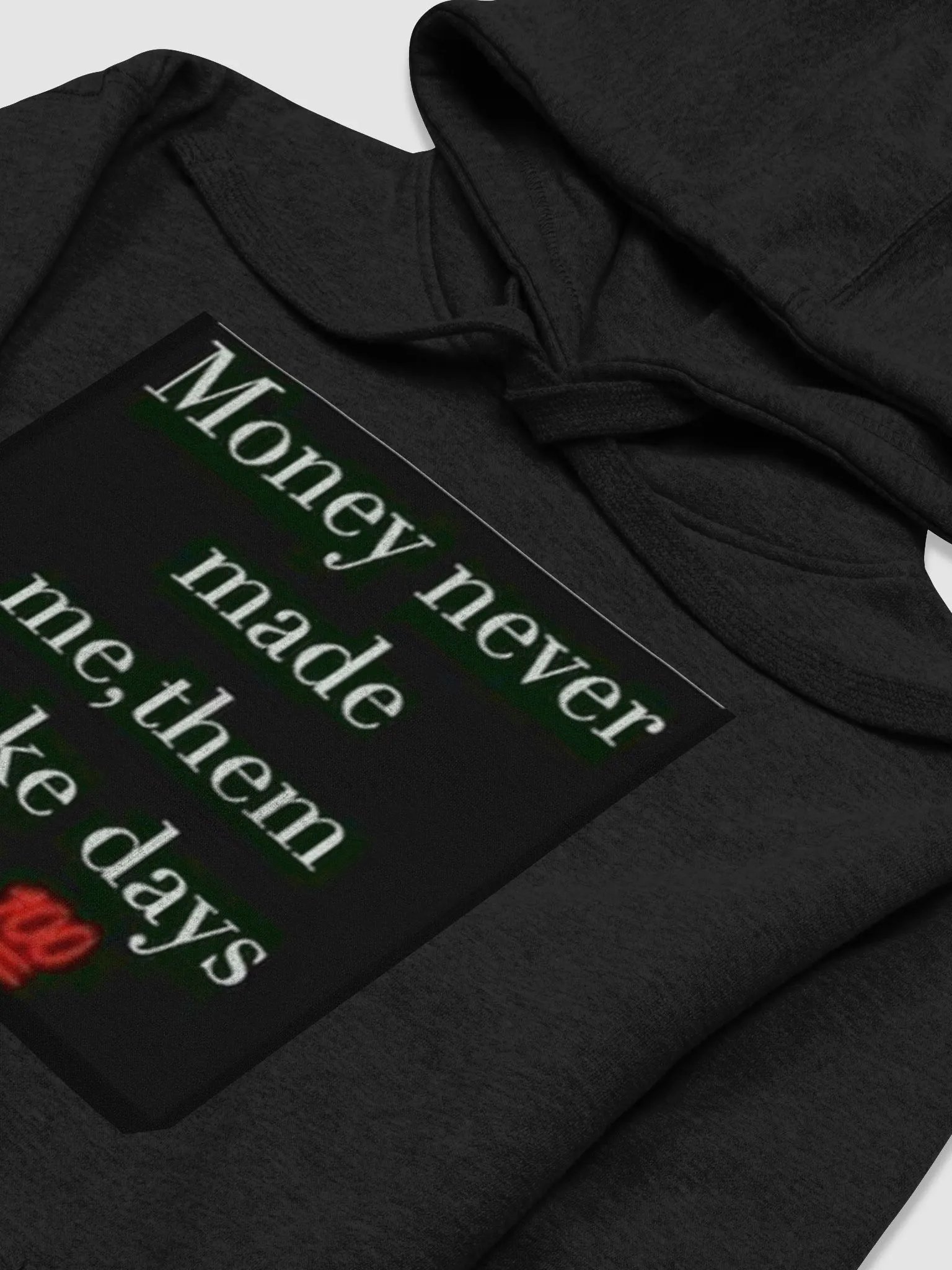 MONEY NEVER MADE ME,THEM BROKE DAYS product image (5)