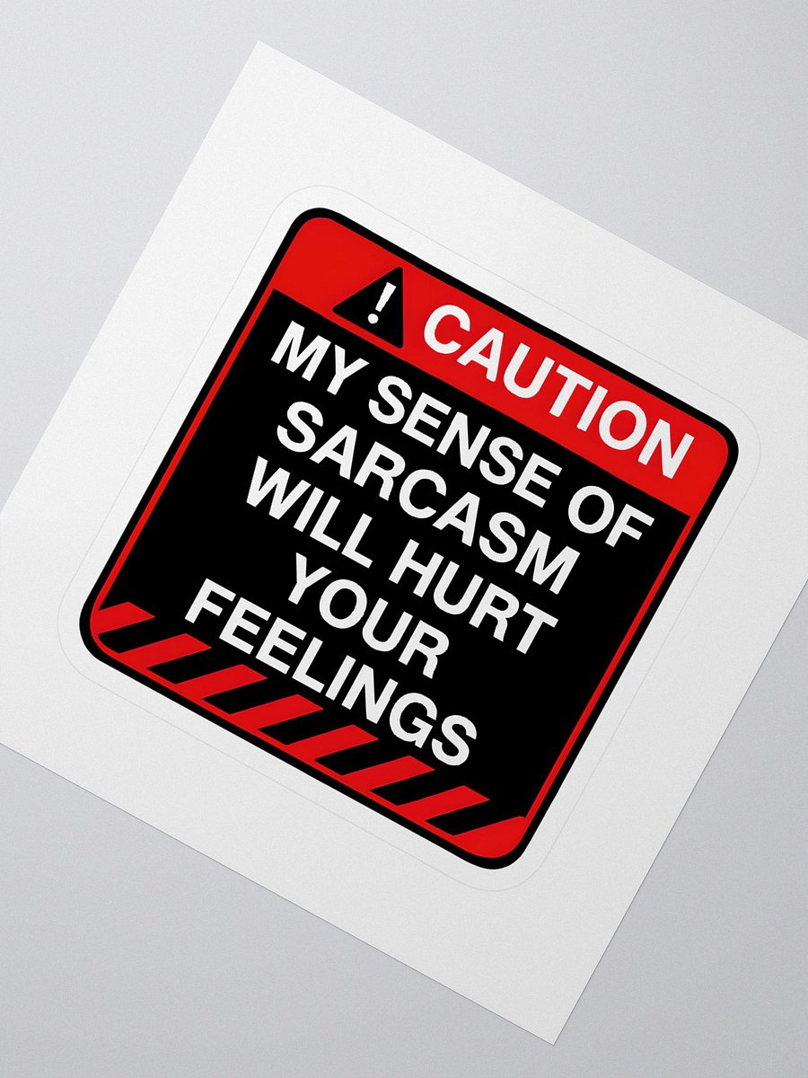 Caution: My Level Of Sarcasm Sticker– Funny Warning Sticker | Bold Sarcastic Humor Sticker product image (2)