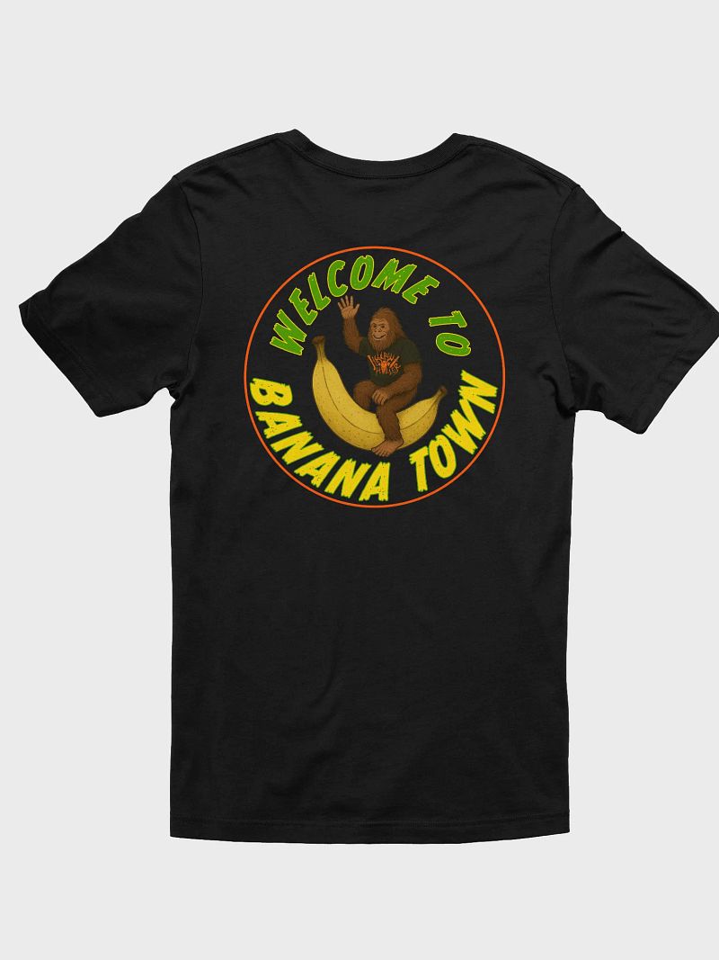 Welcome to Banana Town Tshirt