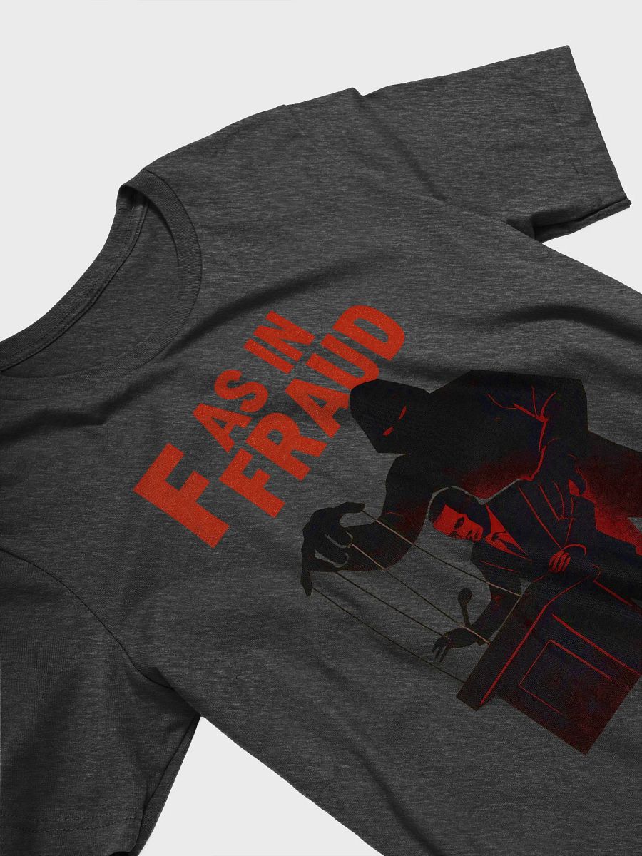 F as in fraud t-shirt by dark aplhabet product image (28)