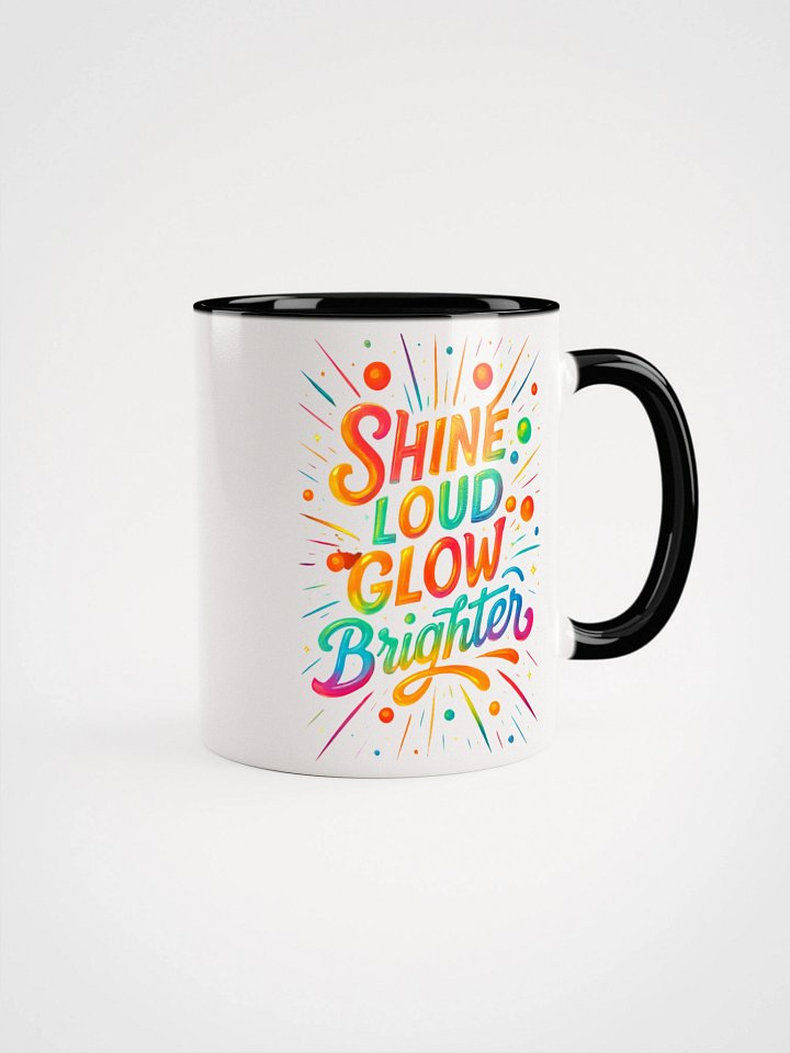 Shine Loud Glow Brighter – Bold Color Gradient Mug product image (3)