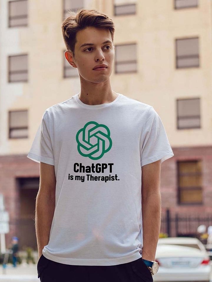 AI T-Shirt: ChatGPT is My Therapist. product image (1)