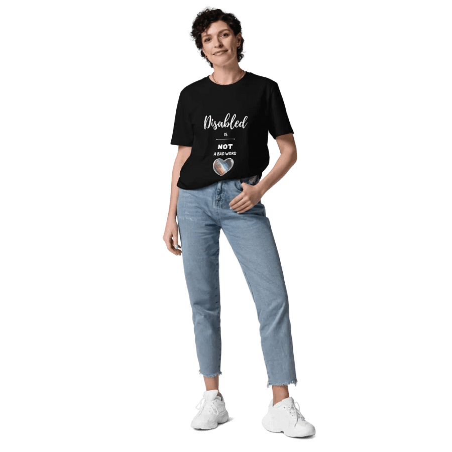 Disabled is NOT a Bad Word Organic T-Shirt product image (12)