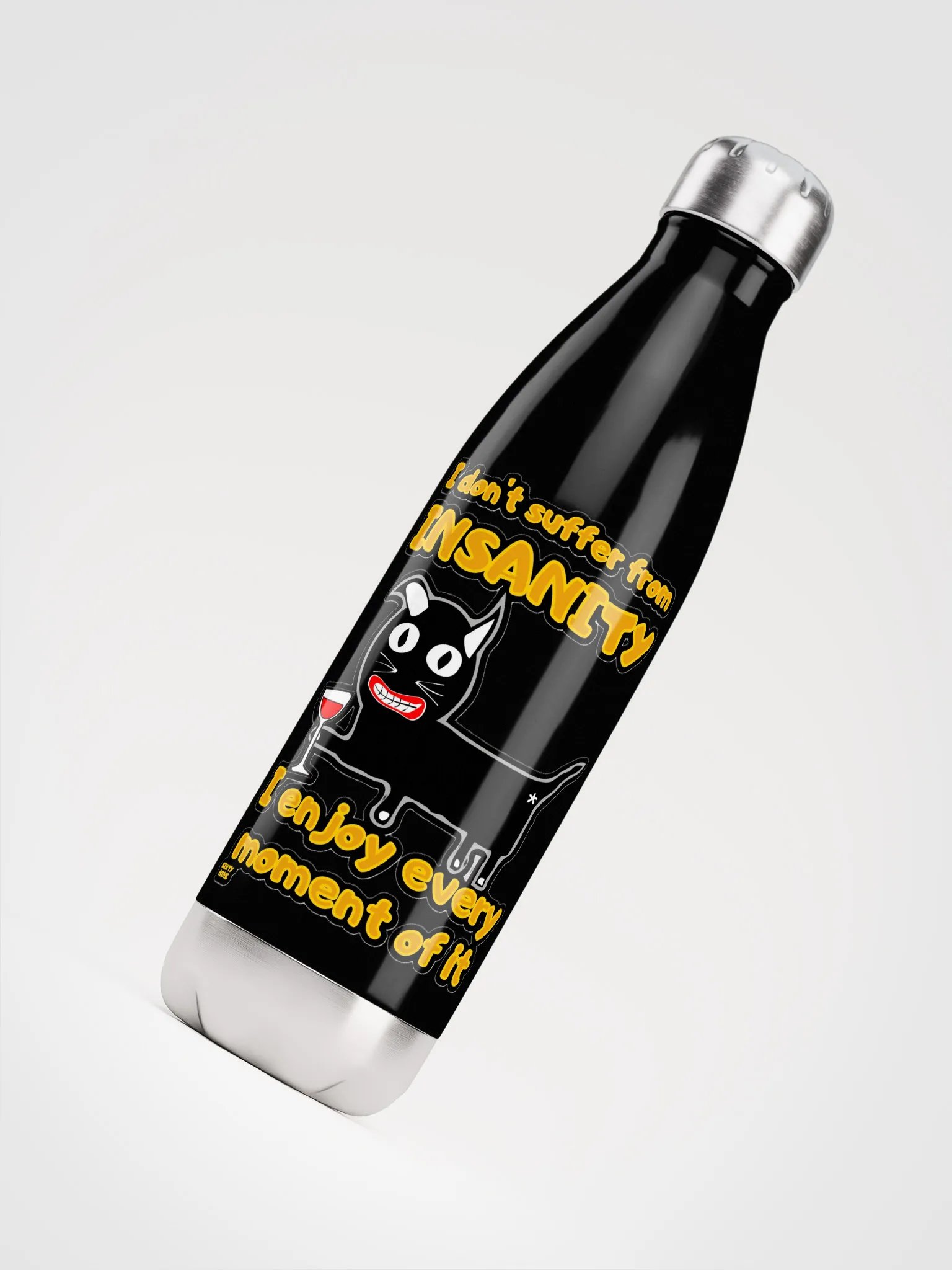 I DON'T SUFFER FROM INSANITY, I ENJOY EVERY MOMENT OF IT product image (8)