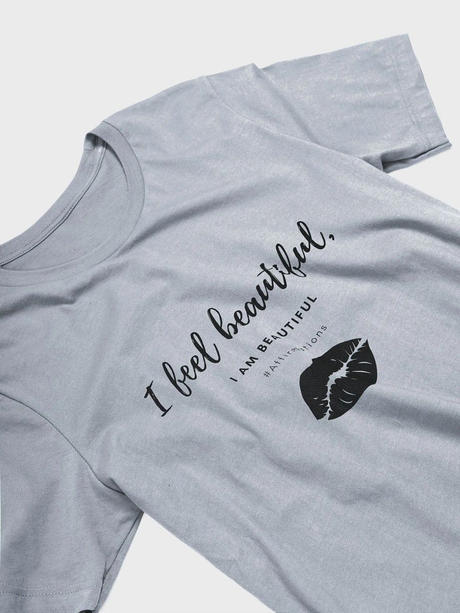 I feel beautiful Dark Unisex Super soft T-Shirt product image (11)