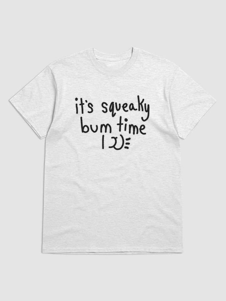 it's squeaky bum time 🍑 - Shirt product image (6)