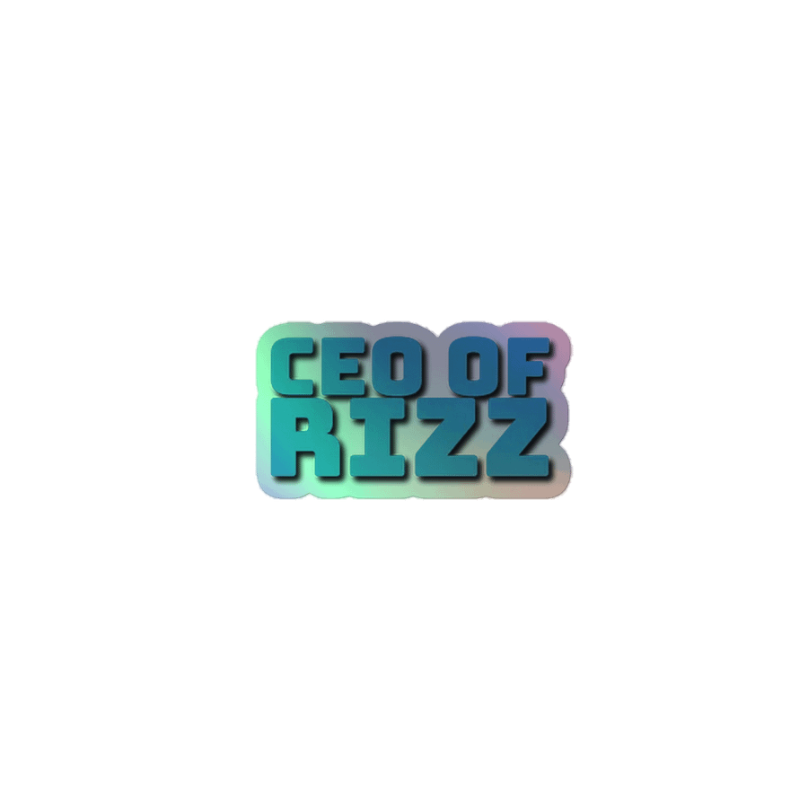 CEO OF RIZZ Holographic Sticker product image (1)