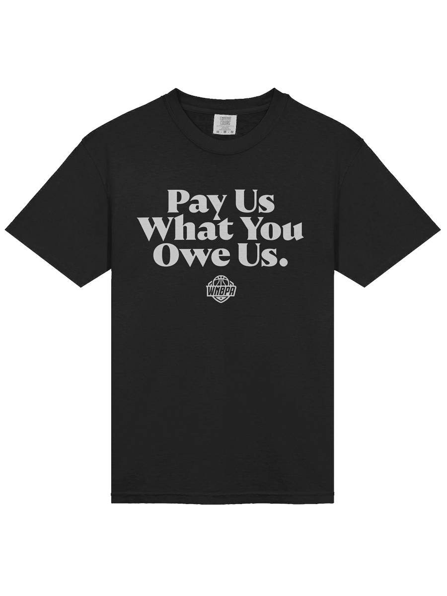 Pay Us What You Owe Us WMBPA Shirt product image (2)