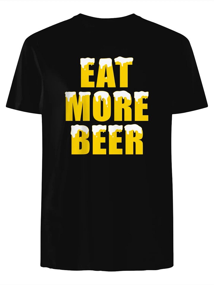 Eat More Beer T-Shirt product image (1)