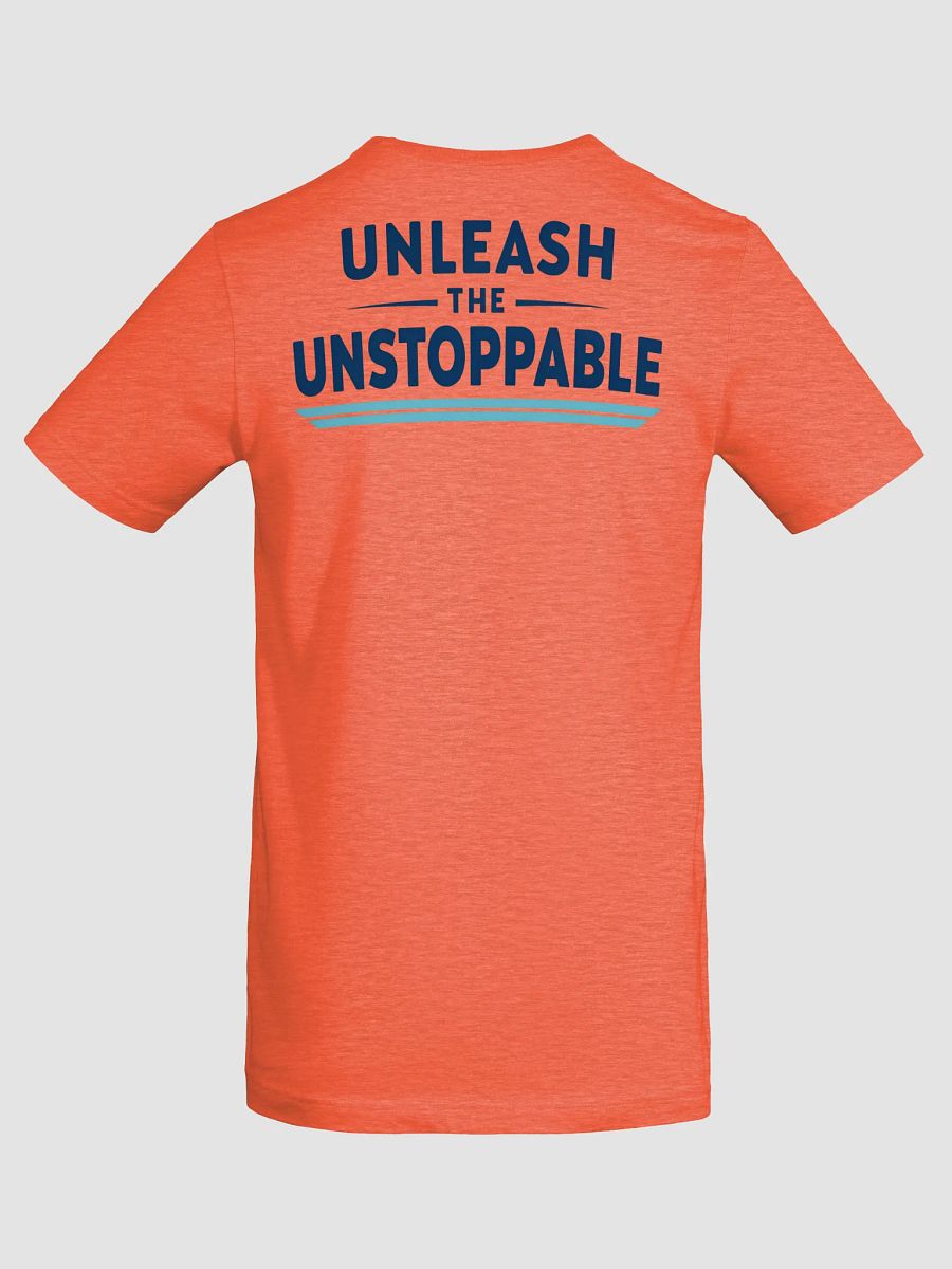 Unleash The Unstoppable T-Shirt product image (57)