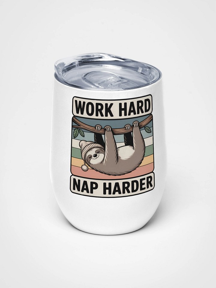 Work Hard Nap Harder Non-Sacral Tumbler product image (2)