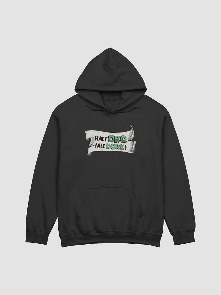 Half Orc All Dork Hoodie product image (5)