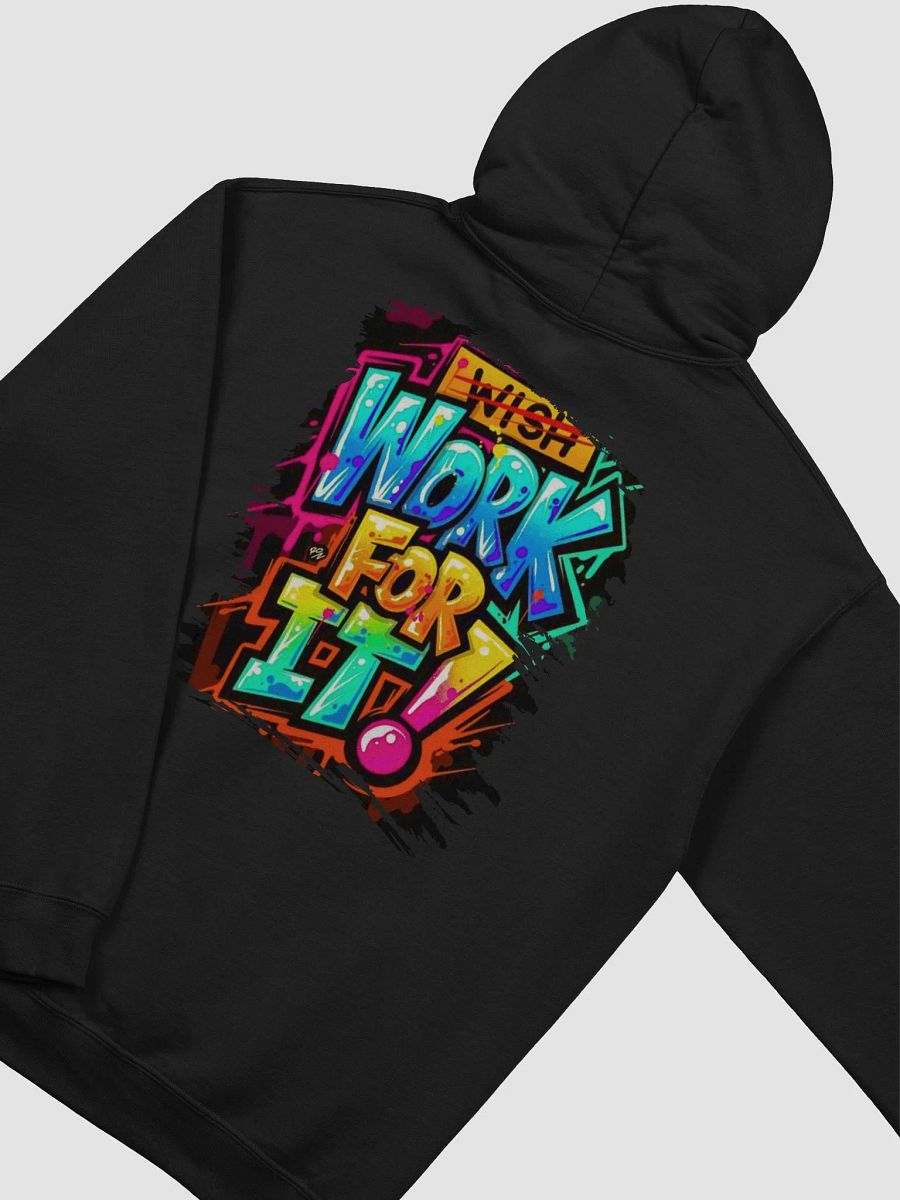 Bold Graffiti 'WORK FOR IT!' Hoodie product image (3)