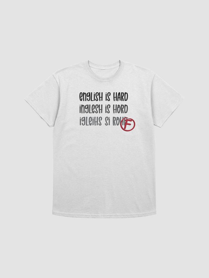 English Is Hard T-Shirt - DarkText product image (1)