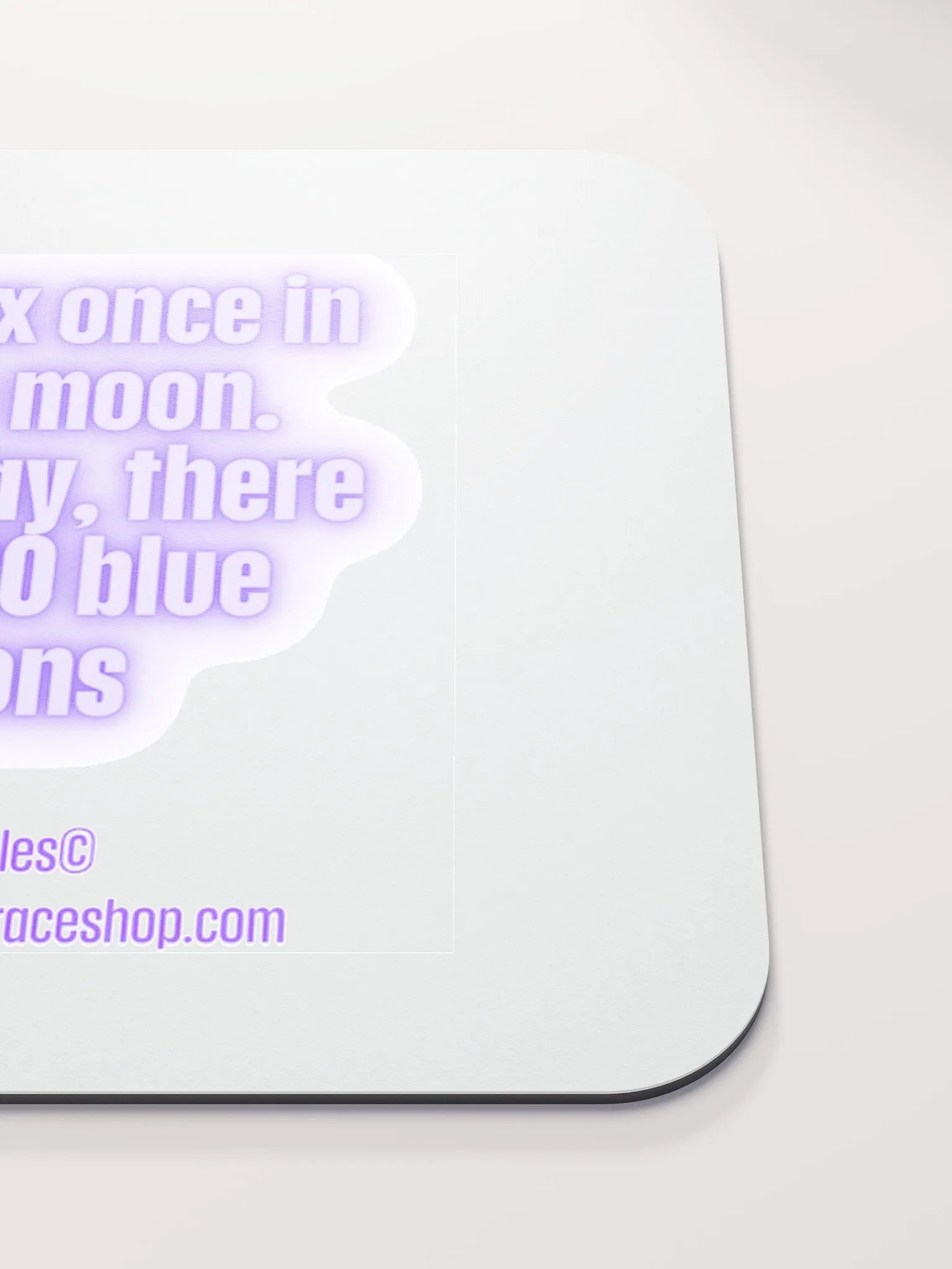 FUNNY DESK MATS 4 U “I like sex once in a blue moon. Yesterday, there were 20 blue moons” product image (5)