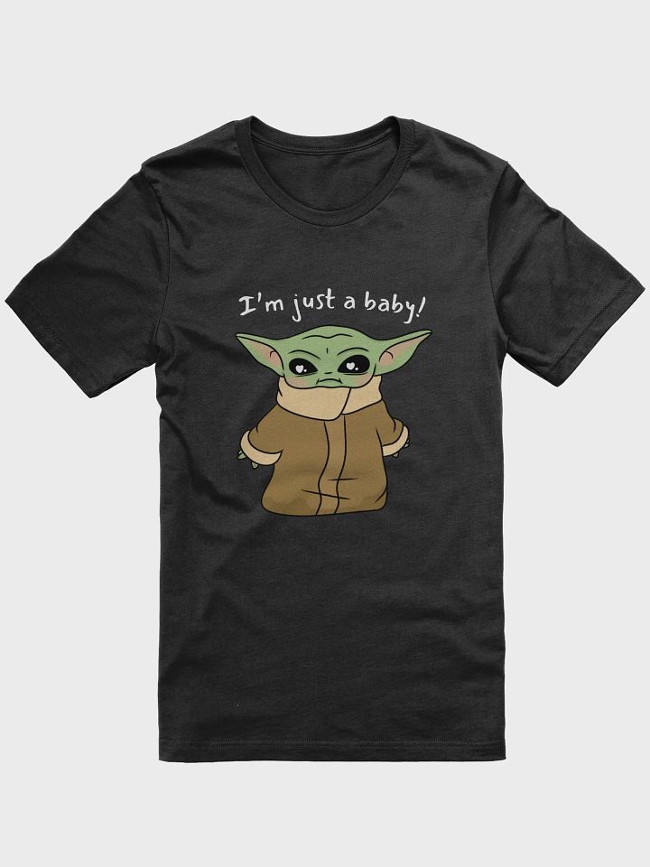I'm Just a Baby! (Tee) product image (1)