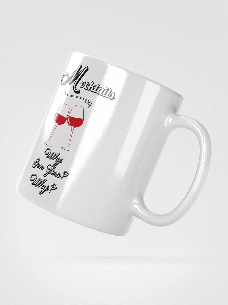 Mocktails - Why Gen Zers? Why? White Mug product image (6)
