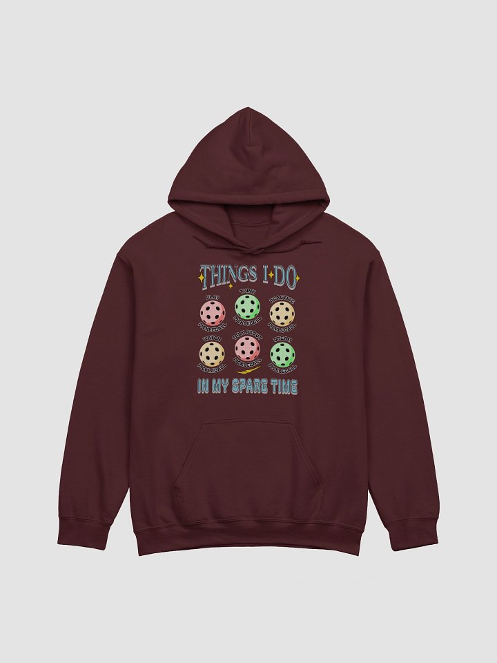 Things I Do In My Spare Time Pickleball Passion Hoodie product image (1)